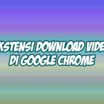 ekstensi google chrome untuk download video