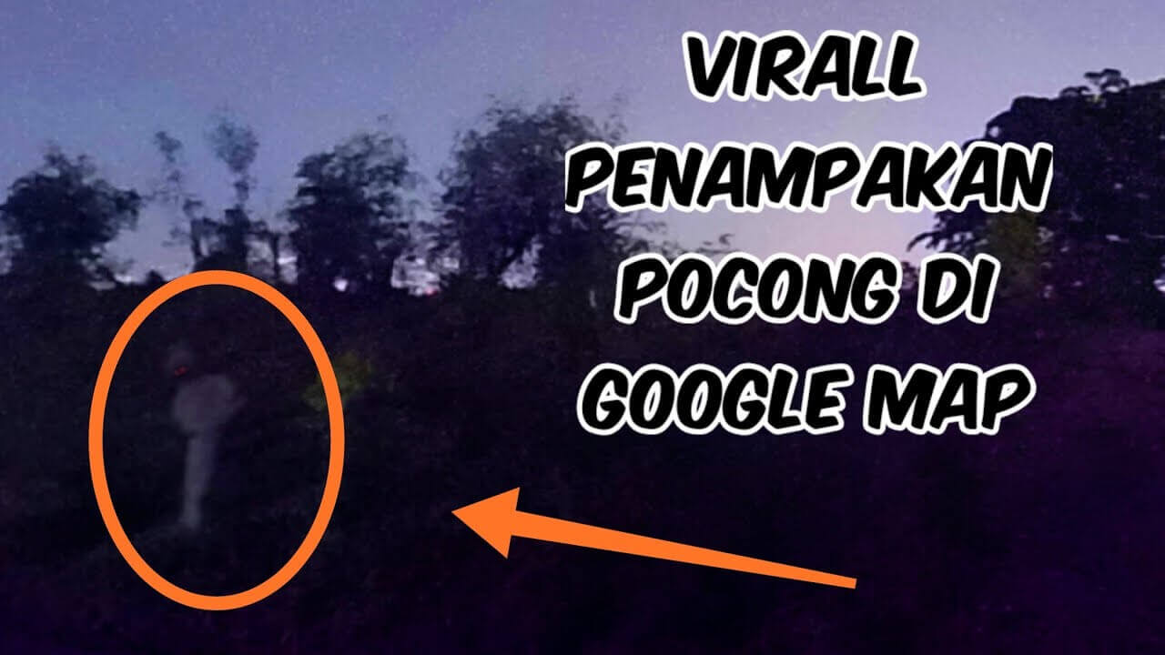 100 Gambar Pocong Google Map Terlihat Keren