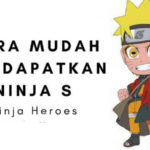 cara mendapatkan ninja s di ninja heroes