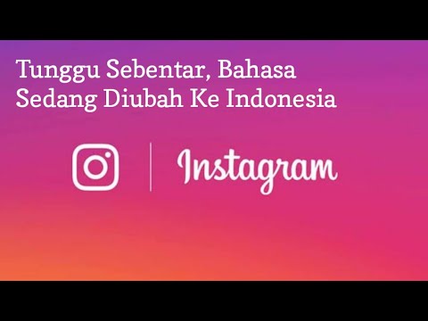 cara mengatasi instagram sedang diubah ke bahasa indonesia