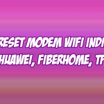 cara reset modem wifi indihome