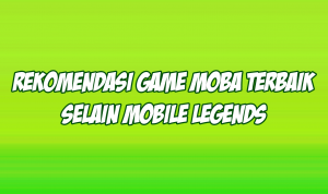 game moba mirip mobile legends