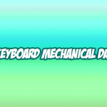 perbedaan keyboard mechanical dan membran