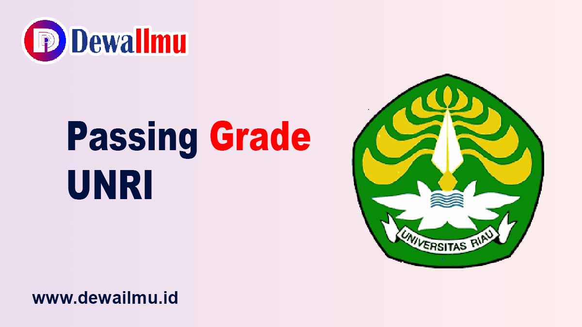 Passing Grade UNRI - Dewailmu.id