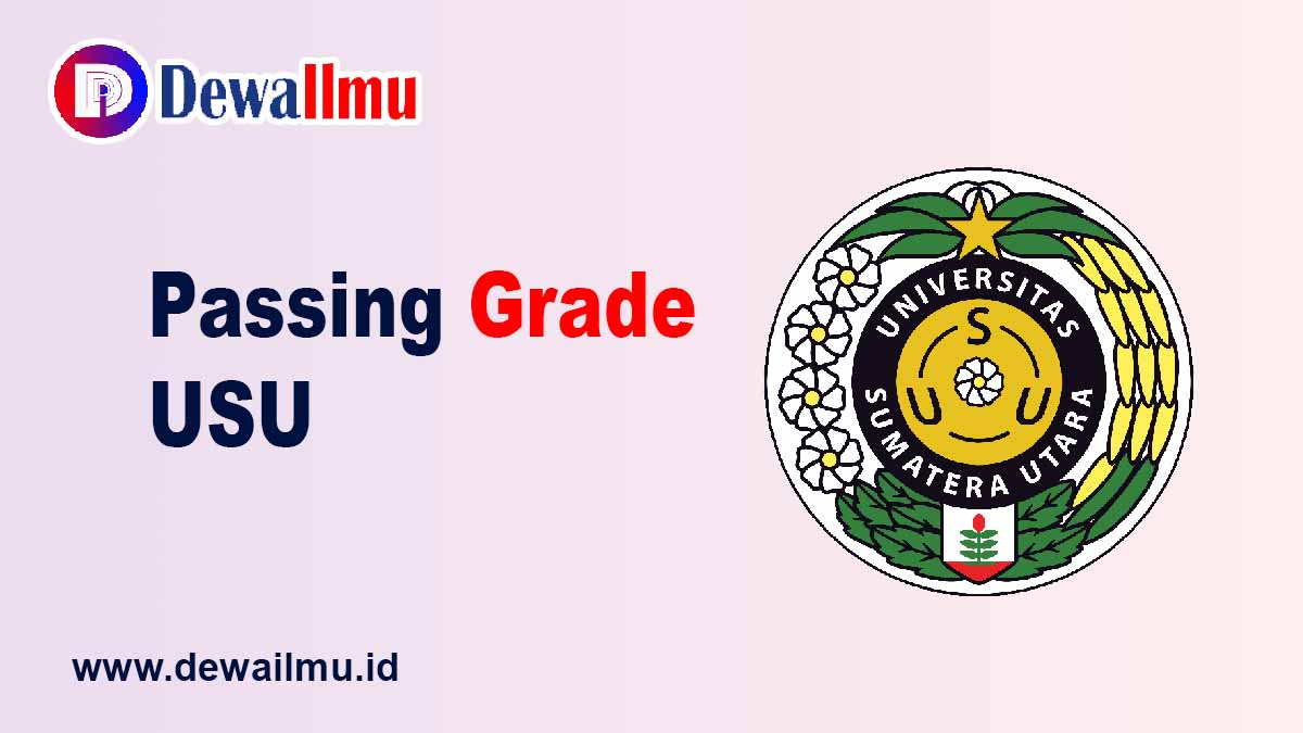 Passing Grade USU - Dewailmu.id
