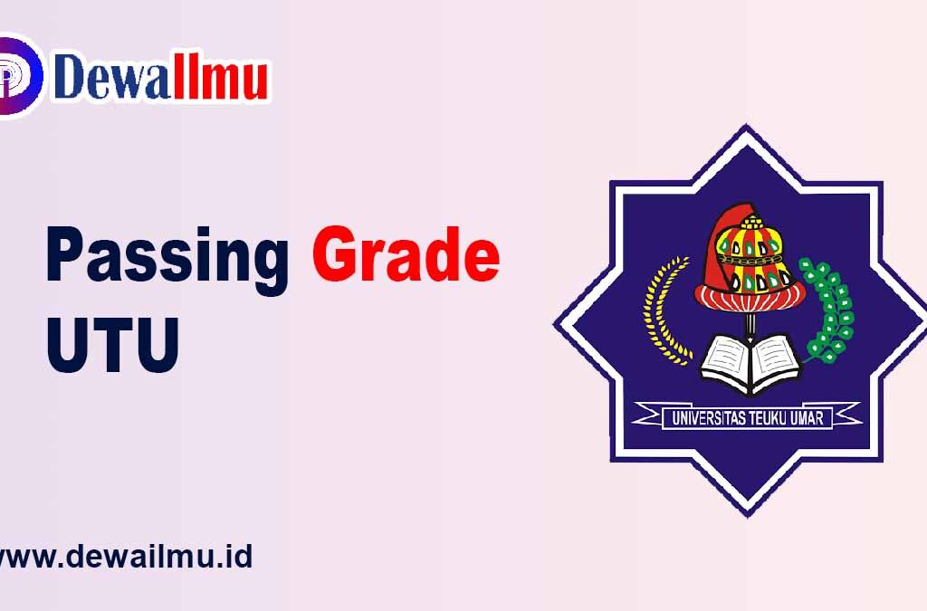 Passing Grade UTU - Dewailmu.id