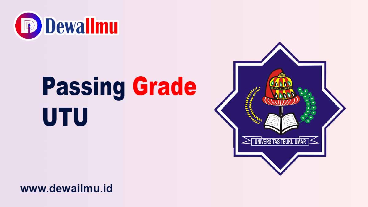Passing Grade UTU - Dewailmu.id