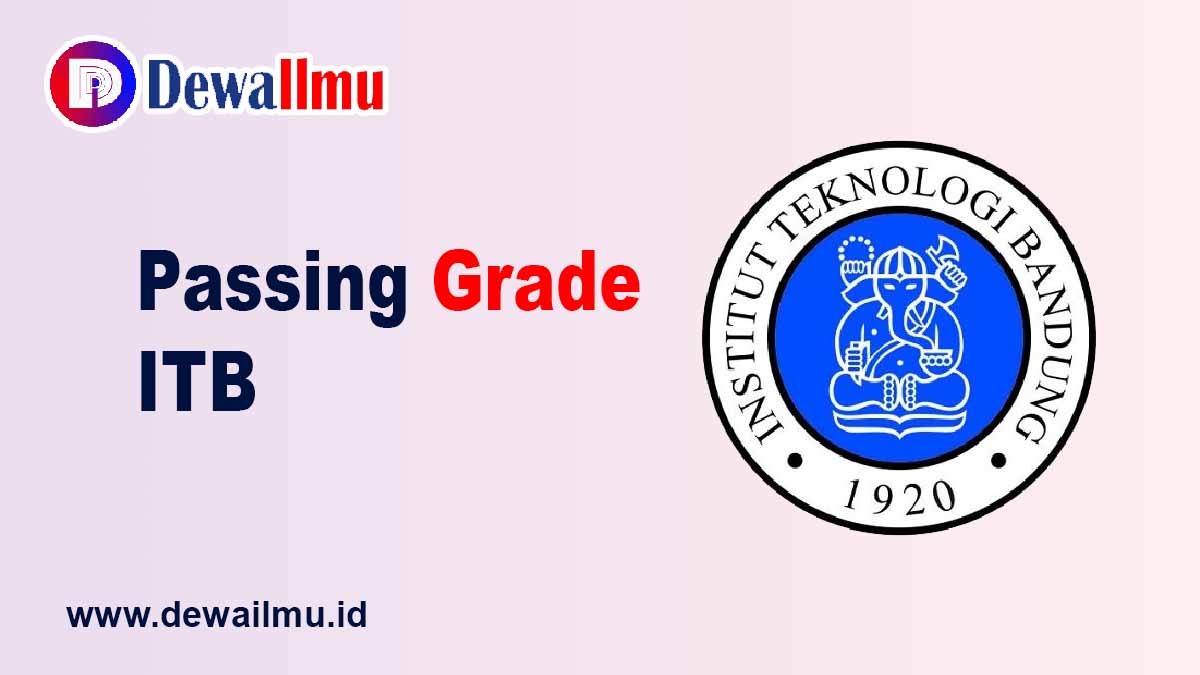 Passing Grade ITB - Dewailmu.id