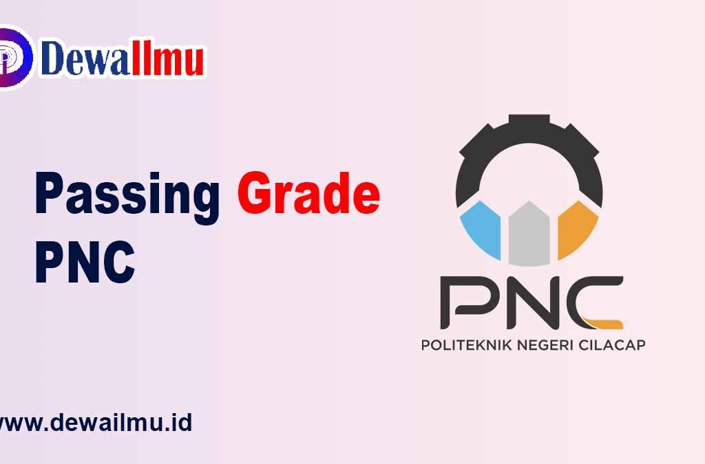 Passing Grade PNC - Dewailmu.id