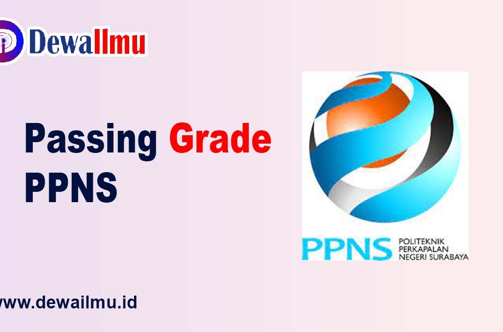 Passing Grade PPNS - Dewailmu.id