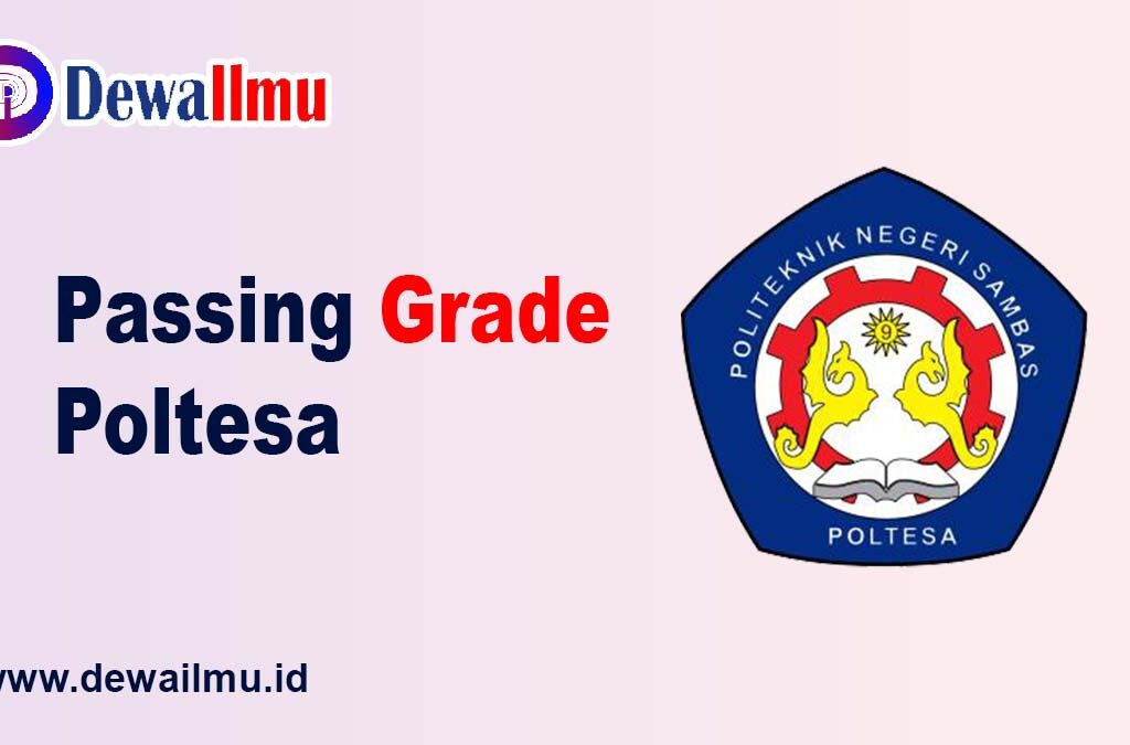 Passing Grade Poltesa - Dewailmu.id