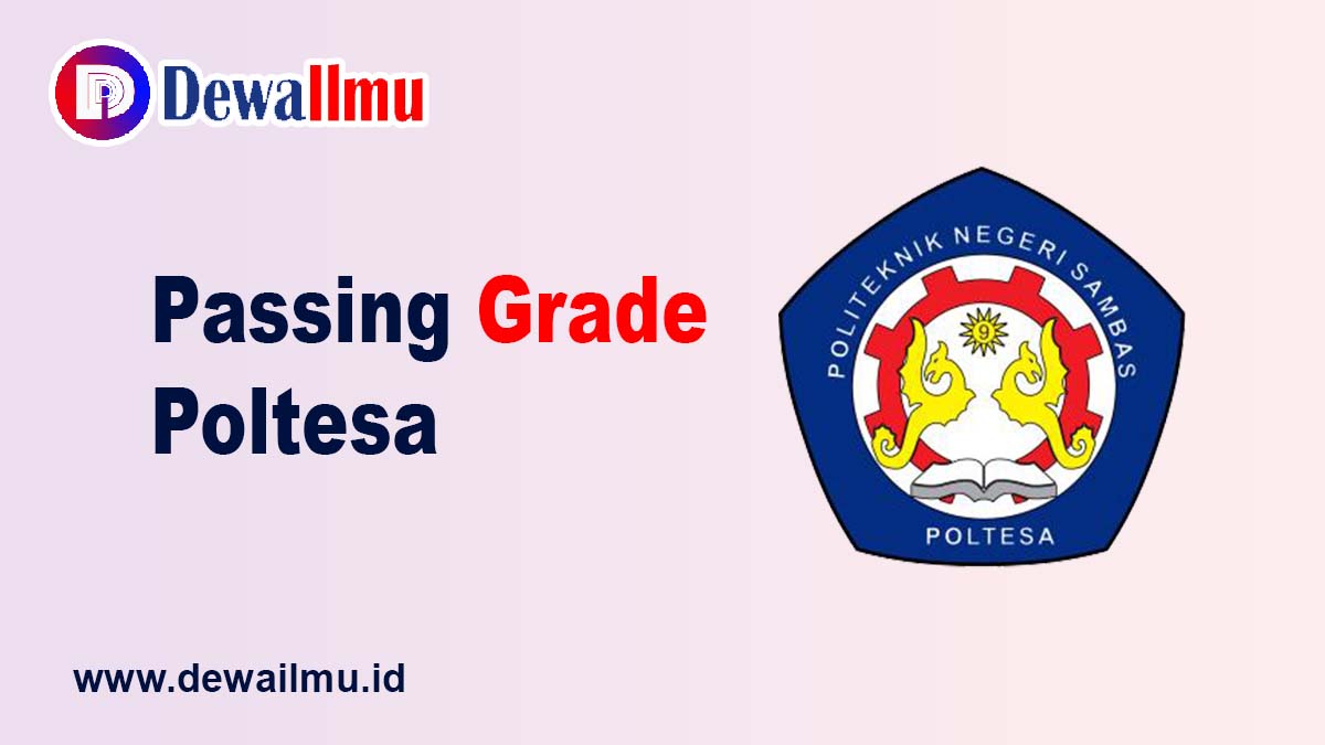 Passing Grade Poltesa - Dewailmu.id