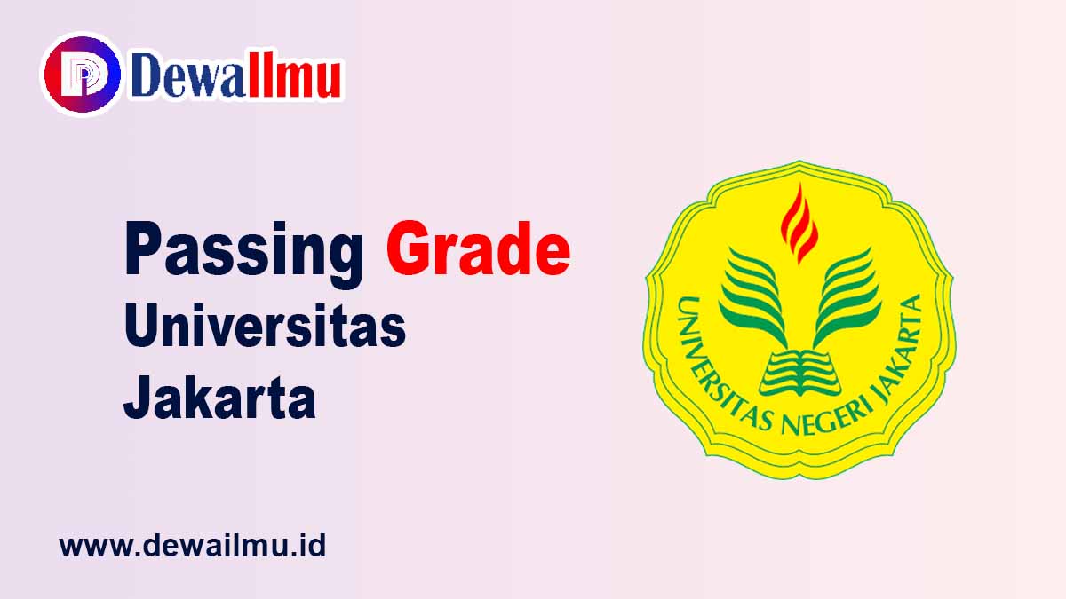 Passing Grade UNJ Jakarta - Dewailmu.id
