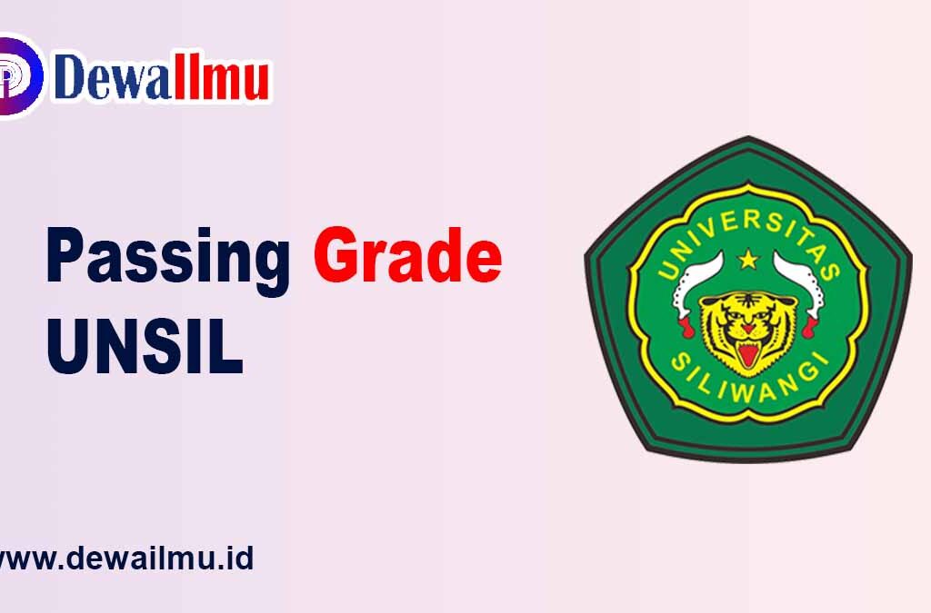 Passing Grade UNSIL - Dewailmu.id
