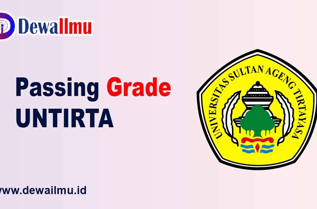 Passing Grade UNTIRTA - Dewailmu.id