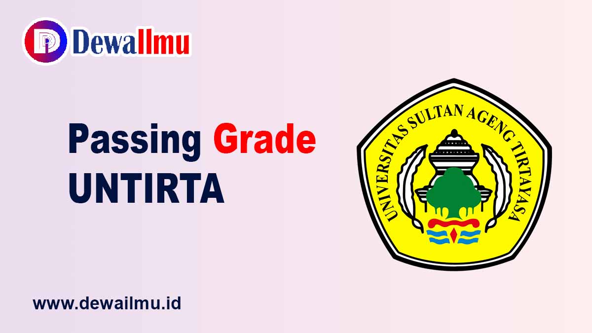 Passing Grade UNTIRTA - Dewailmu.id
