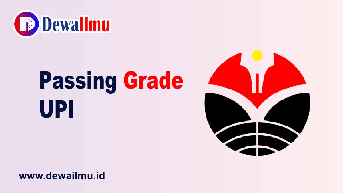 Passing Grade UPI - Dewailmu.id