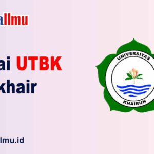 Rata-rata Nilai UTBK Unkhair