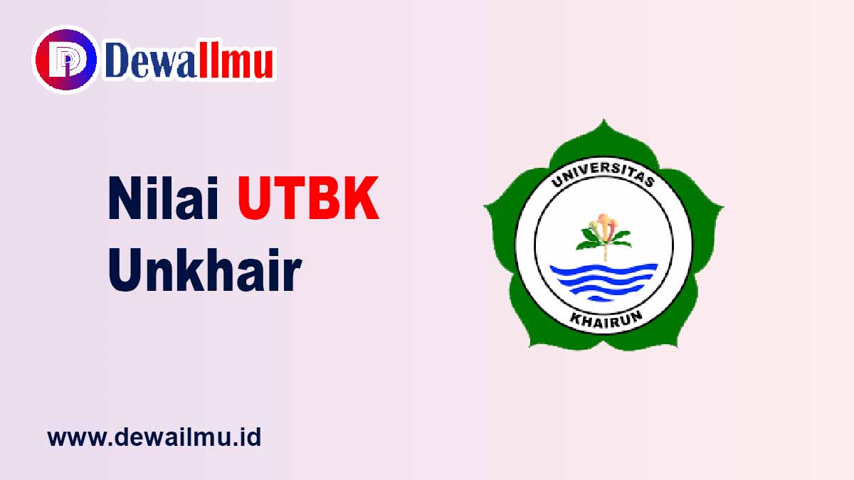 Rata-rata Nilai UTBK Unkhair