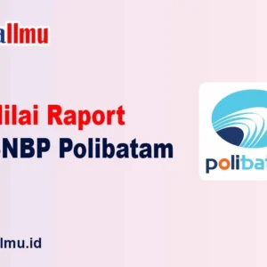 nilai raport snbp polibatam